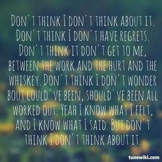 ... don t think i don t think about it by darius rucker more lyric quotes