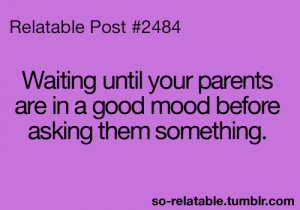 true true story parents so true teen quotes relatable so relatable