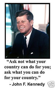 John-F-Kennedy-JFK-ask-not-what-your-country-Quote-11-x-17-Poster ...