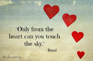 Only from the heart can you touch the sky | Anonymous ART of ...