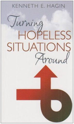 ... by marking “Turning Hopeless Situations Around” as Want to Read