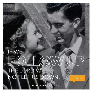 Russel Ballard, General Conference 2014, inspiring quote, mormon ...