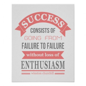 Winston Churchill quote success failure enthusiasm Print