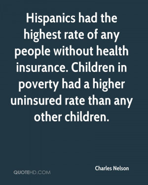 ... in poverty had a higher uninsured rate than any other children