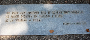 Quote from Booker T. Washington at the Sacrifice garden.