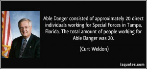 ... Tampa, Florida. The total amount of people working for Able Danger was