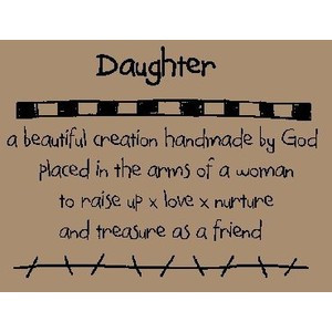 Quotes / Daughter...for Melissa and Melinda
