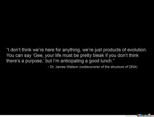 Wise Words From Dr. James Watson