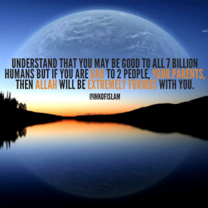 inkofislam:Understand that you may be good to all 7 billion humans but ...