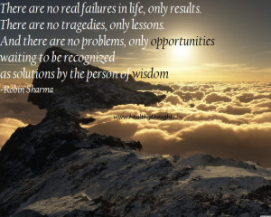 There are no real failures in life, only results