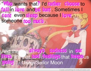 Love Can Get You Hurt But Its Worth It A Usagi Tsukino Quote