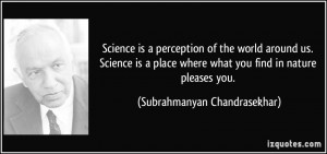 quote-science-is-a-perception-of-the-world-around-us-science-is-a ...