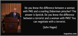 Do you know the difference between a woman with PMS and a snarling ...