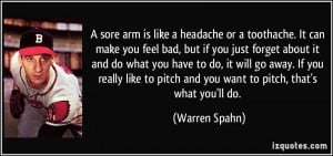 sore arm is like a headache or a toothache. It can make you feel bad ...
