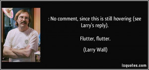 No comment, since this is still hovering (see Larry's reply ...