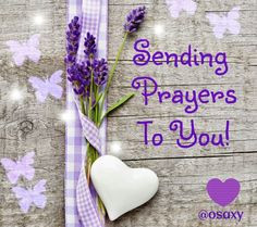 Sending prayers More