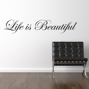 Life Is Beautiful Wall Sticker - Wall Quotes
