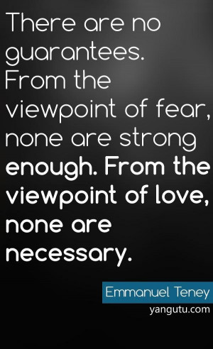 ... . from the viewpoint of love, none are necessary, ~ Emmanuel Teney