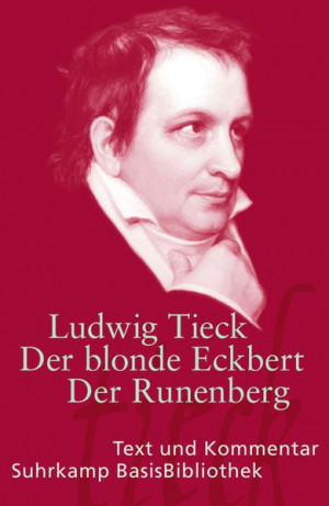 Ludwig Tieck Der blonde Eckbert Der Runenberg