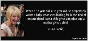 quote-when-a-12-year-old-a-13-year-old-so-desperately-wants-a-baby ...