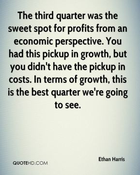 Ethan Harris - The third quarter was the sweet spot for profits from ...