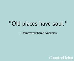 ... quotes old homes, new houses, california homes, missing home quotes