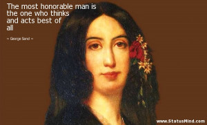 ... who thinks and acts best of all - George Sand Quotes - StatusMind.com