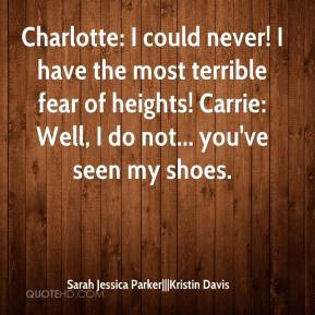 sarah-jessica-parkerkristin-davis-quote-charlotte-i-could-never-i-have ...