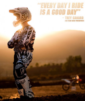 Fox Racing #MX #motocross #trey canard #dirtbiking #supercross #quotes ...