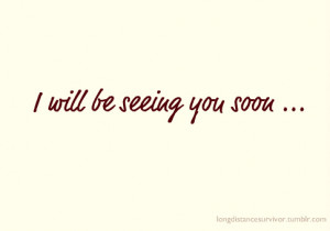 See You Soon Quotes