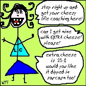 cheesy life coach