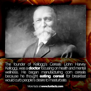 The founder of Kellogg 39 s Cereals John Harvey Kellogg was a doctor