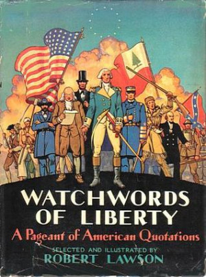 ... of Liberty: A Pageant of American Quotations” as Want to Read