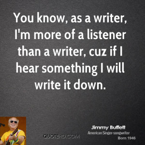 jimmy-buffett-jimmy-buffett-you-know-as-a-writer-im-more-of-a.jpg