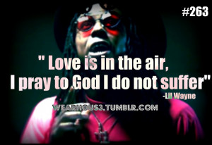 lil wayne # lil wayne quotes # lil wayne lyrics # love # single quotes ...