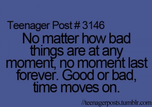 no moment lasts forever good or bad
