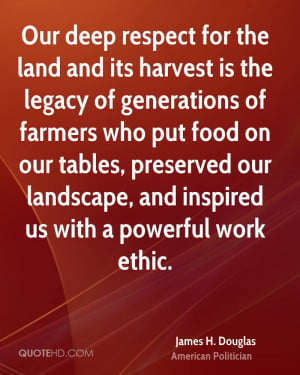 Our deep respect for the land and its harvest is the legacy of ...