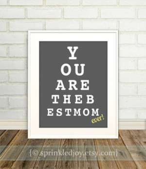 Mom's Eye Chart - You Are The Best Mom, Ever - 8x10 Print - https ...