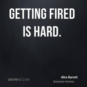 Getting fired is hard.