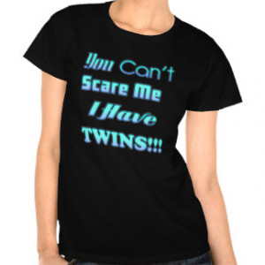 Parent of Twins Humor Shirt