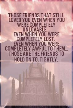 ... old friends as well as new. No matter what happens to you in your