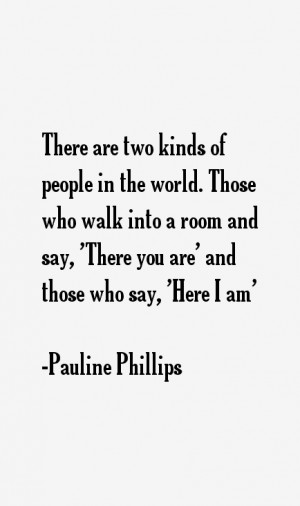 View All Pauline Phillips Quotes
