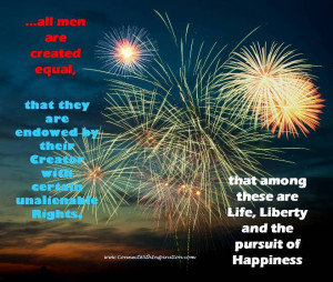 Independence Day quote, fireworks, 4th july, All Men are Created Equal ...