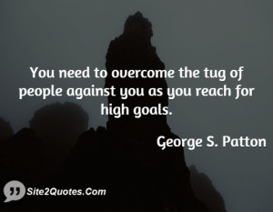 Motivational Quotes - George S. Patton