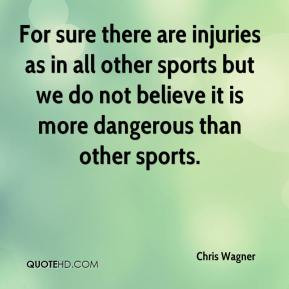 Back > Quotes For > Quotes About Getting Hurt In Sports
