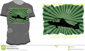 shirt design with comanche helicopter silhouette and quote - be an ...