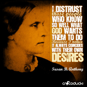 Susan B Anthony Susan b. anthony on distrust