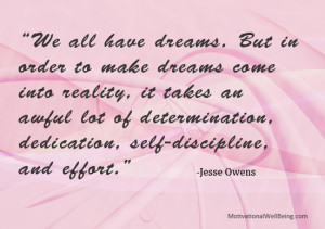 ... Awful Lot Of Determination. Dedication. Self Discipline, And Effort