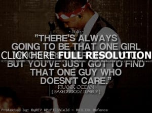 rapper, frank ocean, quotes, sayings, for girls, relationship