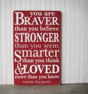 Custom Nursery Quote Sign- hand painted- You Are Braver Than You ...